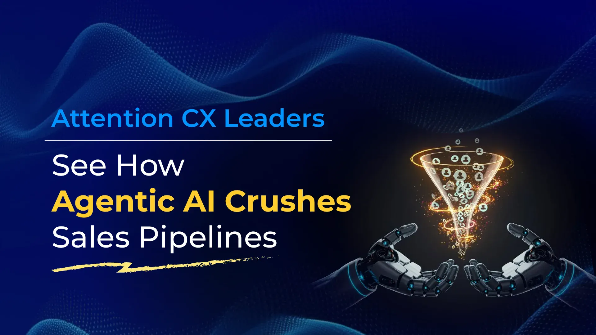 How Agentic AI Is Helping CX Leaders Build a Stronger Sales Pipeline