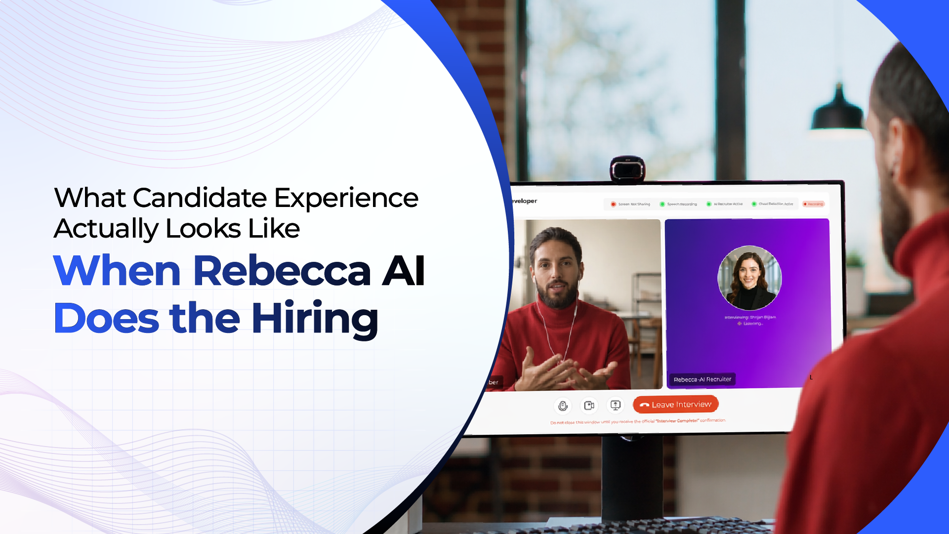 What Candidate Experience Actually Looks Like When Rebecca AI Does the Hiring