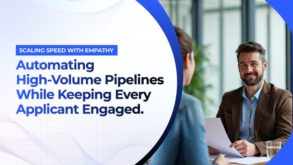 How to Automate High-Volume Hiring Without Sacrificing Candidate Experience