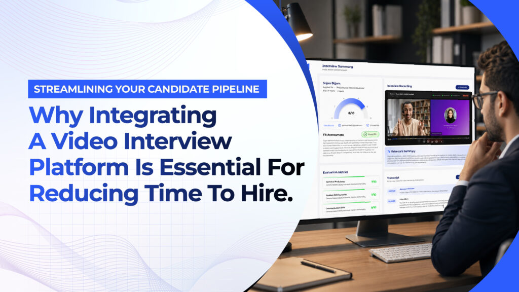The Modern Hiring Process: Where Does a Video Interview Platform Fit In?